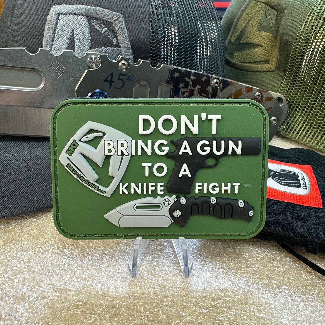 MKT Patch - Don't Bring A Gun to A Knife Fight